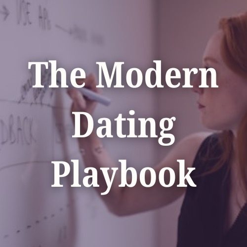The Modern Dating Playbook